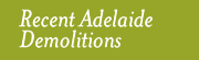 Recent Adelaide Demolitions